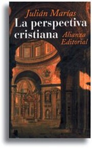 La perspectiva cristiana de Julián MARÍAS