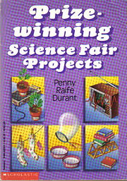 Prizewinning Science Fair Projects de Penny…