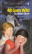 4b Goes Wild by Jamie Gilson