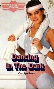 Dancing in the Dark (Sweet Dreams, No. 97)…