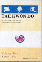 TAEKWONDO VOLUME TWO by Daeshik Kim