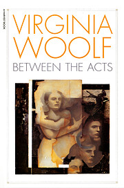 Between the Acts por Virginia Woolf