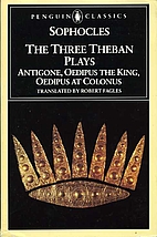 Antigone / Oedipus Rex / Oedipus at Colonus…