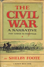 The Civil War: A Narrative: Fort Sumter to…