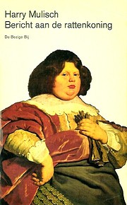 Bericht aan de rattenkoning de Harry Mulisch