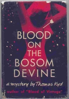 Blood on the Bosom Devine by Alfred Harbage