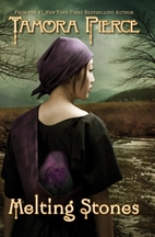 Melting Stones by Tamora Pierce