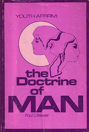 Youth affirm: The doctrine of man (Youth…