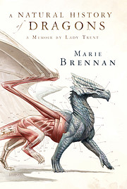 A Natural History of Dragons: A Memoir by…