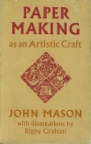 Paper making as an artistic craft af John…