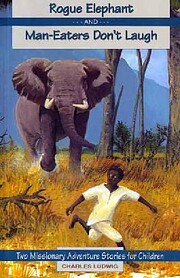 Rogue Elephant and Man-Eaters Don't Laugh…