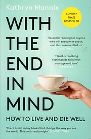 With the End in Mind: Dying, Death, and…