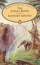The Jungle Books by Rudyard Kipling