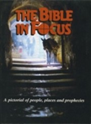 The Bible in Focus: A Pictorial of…