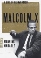 Malcolm X: A Life of Reinvention by Manning…