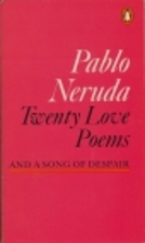Twenty Love Poems and a Song of Despair by…