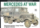 Mercedes At War. Personnel Carriers, Cargo…
