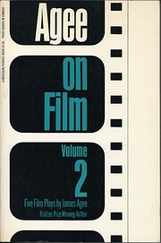 Agee on Film, Vol. 2: Five Film Scripts por…