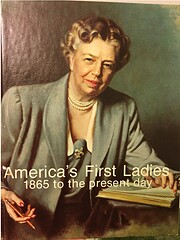 America's First Ladies: 1865 To the Present…