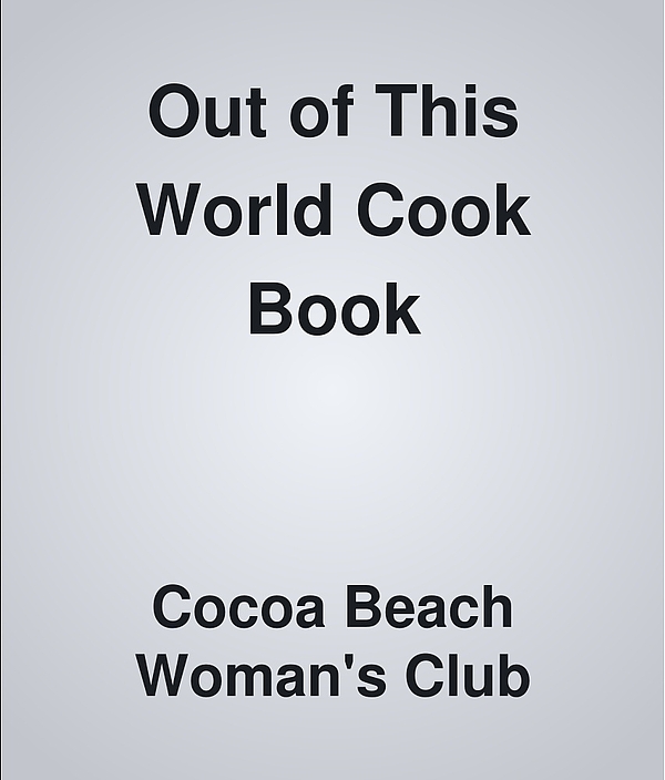 Out of This World Cook Book GFWC WHRC library TinyCat
