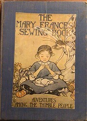 Mary Frances Sewing Book or Adventures Among…