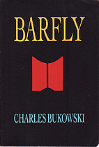 Barfly by Charles Bukowski