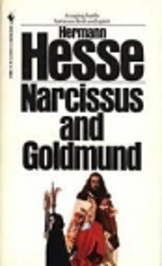 Narcissus and Goldmund por Herman Hesse