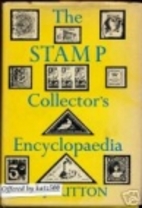 The stamp collector's encyclopedia (An ARC…