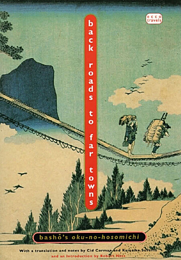 The Narrow Road to the Deep North and Other Travel Sketches by Matsuo Bashō The Narrow Road to the Deep North and Other Travel Sketches by Matsuo Bashō