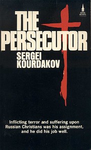The Persecutor af Sergei Kourdakov