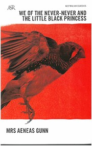 We of the Never-Never and The Little Black…