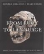 From Lucy To Language by Donald Johanson
