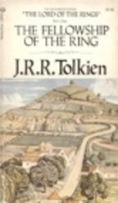The Fellowship of the Ring: Being the First…