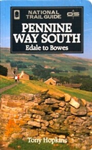 Pennine Way South: Edale to Bowes (National…