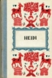 Heidi – tekijä: Johanna Spyri