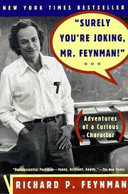 “Surely You’re Joking, Mr. Feynman!”:…