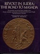 Revolt in Judea, the road to Masada: The…