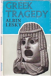 Greek Tragedy – tekijä: Albin Lesky