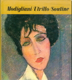 Modigliani, Utrillo, Soutine by Alfred…
