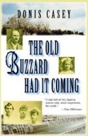 The Old Buzzard Had It Coming: An Alafair…