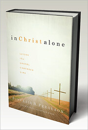 In Christ Alone: Living the Gospel Centered…