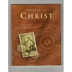 Together in Christ: A history of the…