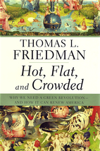 Hot, Flat, and Crowded: Why We Need a Green…