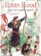 Robin Hood: His Life and Legend by Bernard…