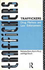 Traffickers : drug markets and law…