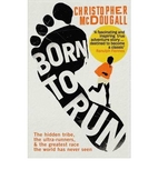 Born to run: the hidden tribe, the…