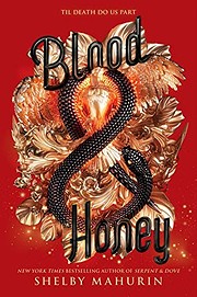 Blood & Honey (Serpent & Dove) af Shelby…