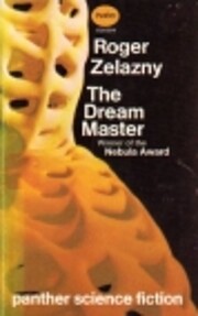 The Dream Master (GollanczF.) Tekijä: Roger…