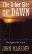 The Other Side of Dawn by John Marsden