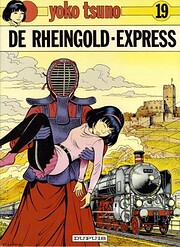 De Rheingold-express (Yoko Tsuno) por Roger…